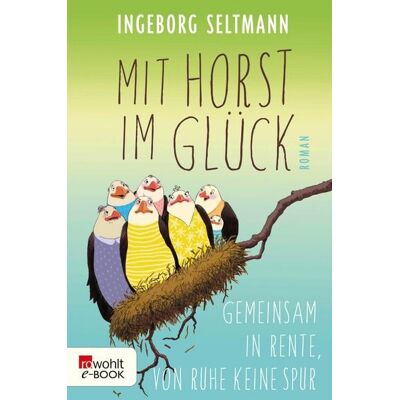 Rowohlt eBooks Mit Horst im Glück Rowohlt eBooks Mit Horst im Glück