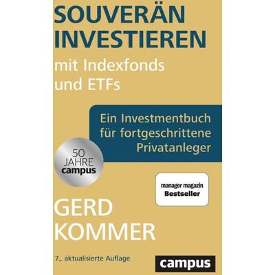 Campus Souverän investieren mit Indexfonds und ETFs Campus Souverän investieren mit Indexfonds und ETFs