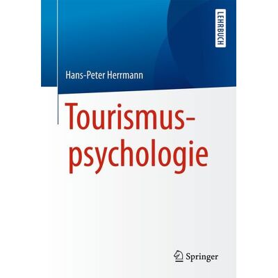 Springer Berlin Tourismuspsychologie Springer Berlin Tourismuspsychologie