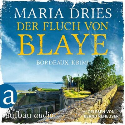 Aufbau Audio Der Fluch von Blaye - Bordeaux-Krimi Aufbau Audio Der Fluch von Blaye - Bordeaux-Krimi