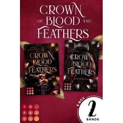 Impress Crown of Blood and Feathers: 2 Bände in einem Bundle! Impress Crown of Blood and Feathers: 2 Bände in einem Bundle!