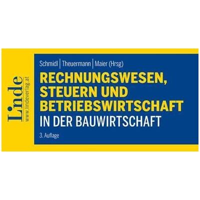 Linde Rechnungswesen, Steuern und Betriebswirtschaft in der Bauwirtschaft Linde Rechnungswesen, Steuern und Betriebswirtschaft in der Bauwirtschaft