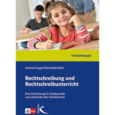 Kallmeyer Rechtschreibung und Rechtschreibunterricht Kallmeyer Rechtschreibung und Rechtschreibunterricht