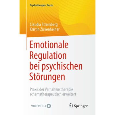 Springer Berlin Emotionale Regulation bei psychischen Störungen Springer Berlin Emotionale Regulation bei psychischen Störungen