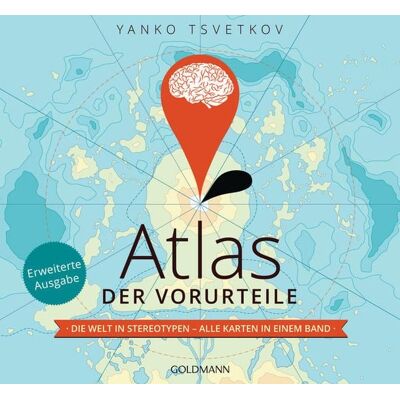 Goldmann Atlas der Vorurteile Goldmann Atlas der Vorurteile