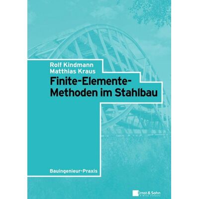 Wiley-VCH Finite-Elemente-Methoden im Stahlbau Wiley-VCH Finite-Elemente-Methoden im Stahlbau