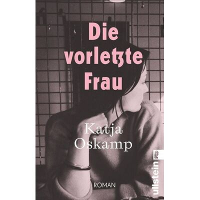 Ullstein Taschenbuch Die vorletzte Frau Ullstein Taschenbuch Die vorletzte Frau
