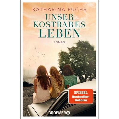 Droemer eBook Unser kostbares Leben Droemer eBook Unser kostbares Leben