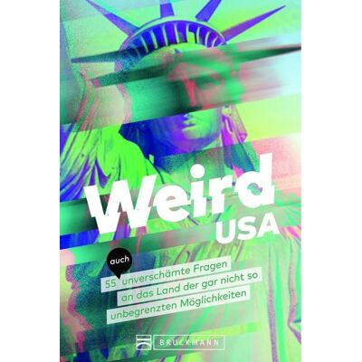 Bruckmann Weird USA Bruckmann Weird USA
