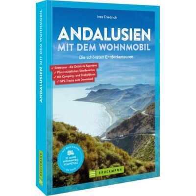 Bruckmann Andalusien mit dem Wohnmobil Bruckmann Andalusien mit dem Wohnmobil