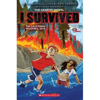 Scholastic I Survived the California Wildfires, 2018 (I Survived Graphic Novel #13) Scholastic I Survived the California Wildfires, 2018 (I Survived Graphic Novel #13)