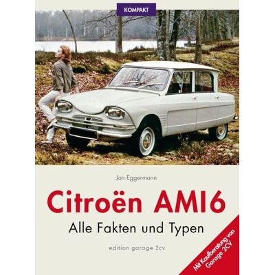 Edition garage 2cv Citroën Ami 6 KOMPAKT Edition garage 2cv Citroën Ami 6 KOMPAKT
