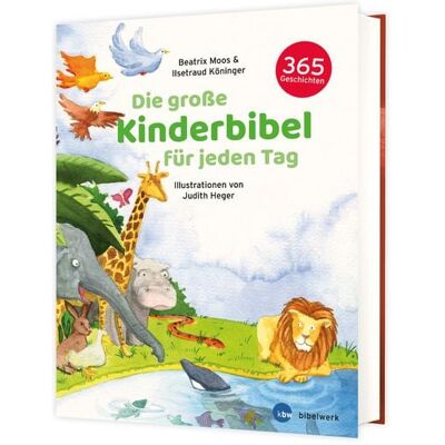 Katholisches Bibelwerk Die große Kinderbibel für jeden Tag Katholisches Bibelwerk Die große Kinderbibel für jeden Tag