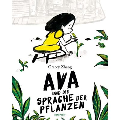 Dragonfly Ava und die Sprache der Pflanzen Dragonfly Ava und die Sprache der Pflanzen