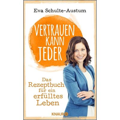 Knaur Vertrauen kann jeder Knaur Vertrauen kann jeder