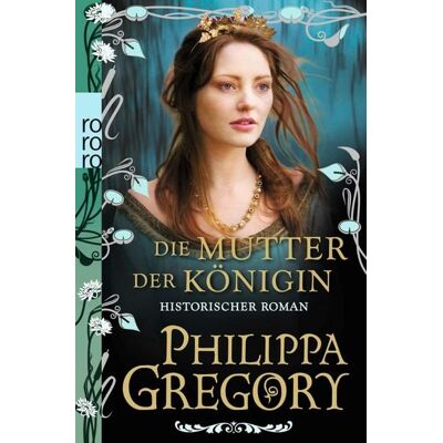 Rowohlt eBooks Die Mutter der Königin Rowohlt eBooks Die Mutter der Königin