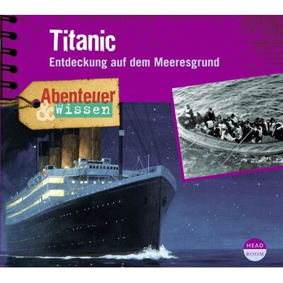 Headroom Abenteuer & Wissen: Titanic Headroom Abenteuer & Wissen: Titanic