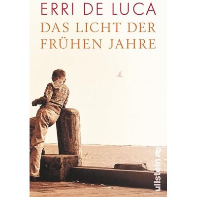 Ullstein Ebooks Das Licht der frühen Jahre Ullstein Ebooks Das Licht der frühen Jahre