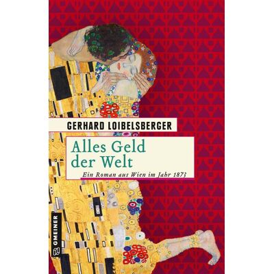 Gmeiner Verlag eBooks Alles Geld der Welt Gmeiner Verlag eBooks Alles Geld der Welt