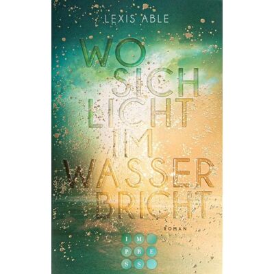 Impress Wo sich Licht im Wasser bricht (Westcoast Skies 1) Impress Wo sich Licht im Wasser bricht (Westcoast Skies 1)