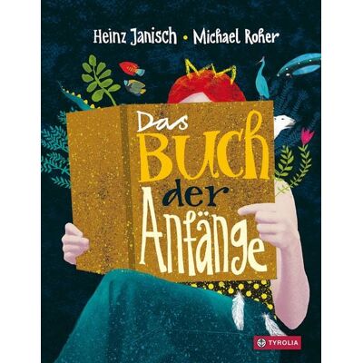 Tyrolia Das Buch der Anfänge Tyrolia Das Buch der Anfänge