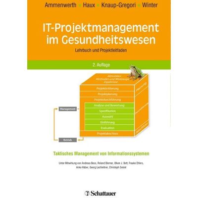 Schattauer IT-Projektmanagement im Gesundheitswesen Schattauer IT-Projektmanagement im Gesundheitswesen