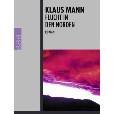 Rowohlt Taschenbuch Flucht in den Norden Rowohlt Taschenbuch Flucht in den Norden