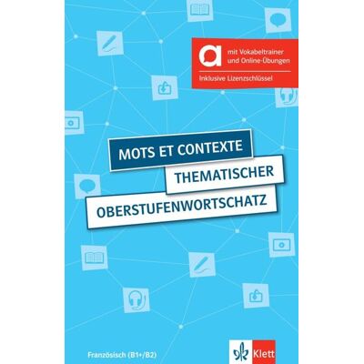 Klett Sprachen GmbH Mots et contexte - Hybride Ausgabe allango Klett Sprachen GmbH Mots et contexte - Hybride Ausgabe allango