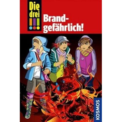 Kosmos Die drei !!! Brandgefährlich! Kosmos Die drei !!! Brandgefährlich!