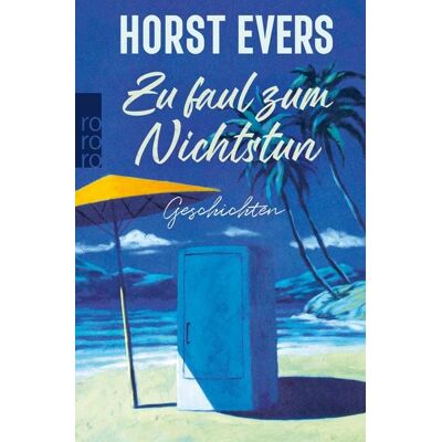Rowohlt eBooks Zu faul zum Nichtstun Rowohlt eBooks Zu faul zum Nichtstun