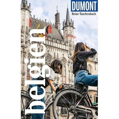 MairDuMont DUMONT Reise-Taschenbuch Reiseführer Belgien MairDuMont DUMONT Reise-Taschenbuch Reiseführer Belgien
