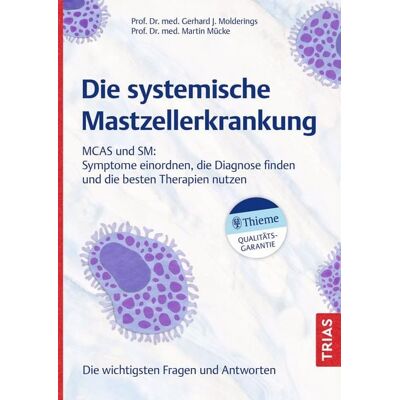 TRIAS Die systemische Mastzellerkrankung TRIAS Die systemische Mastzellerkrankung