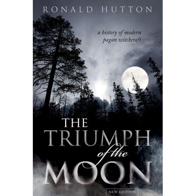 Oxford University Press The Triumph of the Moon Oxford University Press The Triumph of the Moon