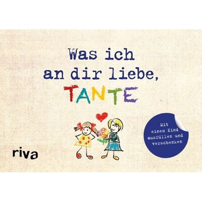Riva Was ich an dir liebe, Tante – Version für Kinder Riva Was ich an dir liebe, Tante – Version für Kinder