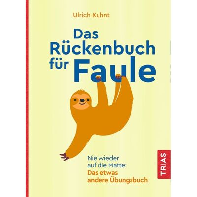 TRIAS Das Rückenbuch für Faule TRIAS Das Rückenbuch für Faule