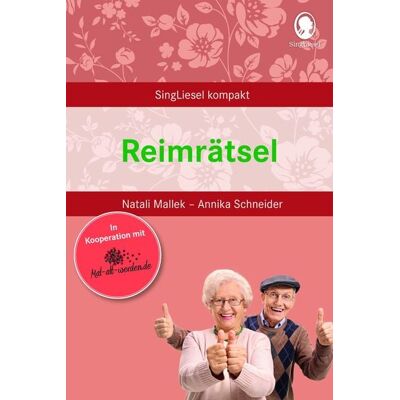 Singliesel Reimrätsel für Senioren. Auch mit Demenz. Ideal als Gedächtnistraining, Beschäftigung, Aktivierung bei Demenz Singliesel Reimrätsel für Senioren. Auch mit Demenz. Ideal als Gedächtnistraining, Beschäftigung, Aktivierung bei Demenz