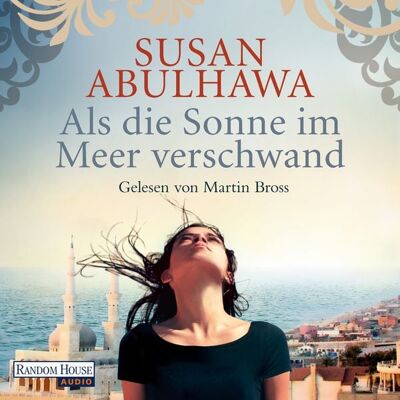 Random House Audio Als die Sonne im Meer verschwand Random House Audio Als die Sonne im Meer verschwand