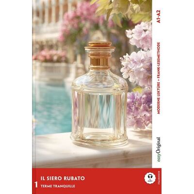 EasyOriginal Verlag Il siero rubato - Italienische Krimi-Lektüre A1-A2 (+ Audio-Online) EasyOriginal Verlag Il siero rubato - Italienische Krimi-Lektüre A1-A2 (+ Audio-Online)