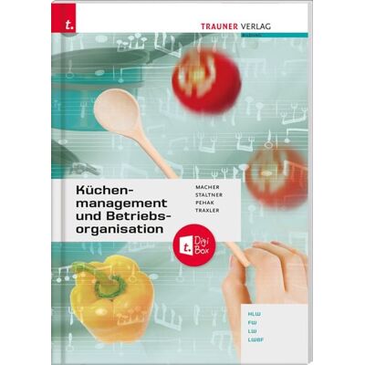 Küchenmanagement und Betriebsorganisation + TRAUNER-DigiBox Küchenmanagement und Betriebsorganisation + TRAUNER-DigiBox
