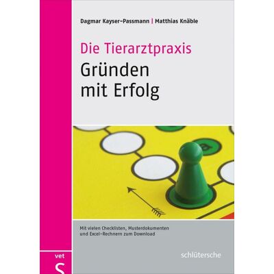 Schlütersche eBooks Die Tierarztpraxis - Gründen mit Erfolg Schlütersche eBooks Die Tierarztpraxis - Gründen mit Erfolg