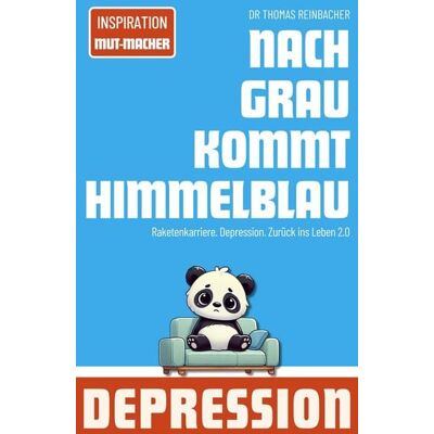 Himmelblau.jetzt - Dr. Thomas Reinbacher Nach Grau kommt Himmelblau Himmelblau.jetzt - Dr. Thomas Reinbacher Nach Grau kommt Himmelblau