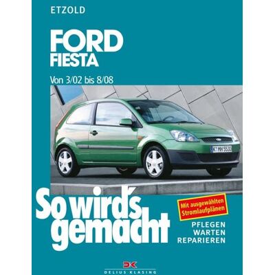 Delius Klasing Ford Fiesta von 3/02 bis 8/08 Delius Klasing Ford Fiesta von 3/02 bis 8/08