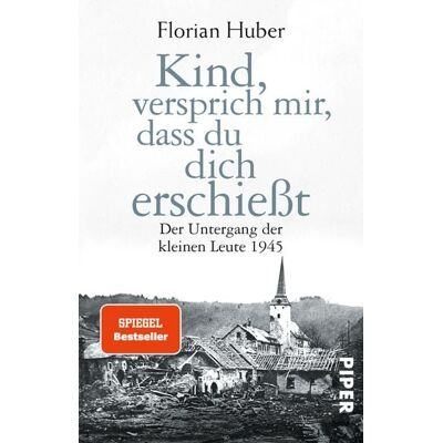 Piper Taschenbuch Kind, versprich mir, dass du dich erschießt Piper Taschenbuch Kind, versprich mir, dass du dich erschießt