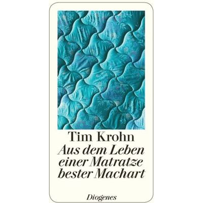 Diogenes Aus dem Leben einer Matratze bester Machart Diogenes Aus dem Leben einer Matratze bester Machart