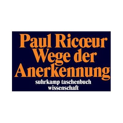 Suhrkamp Wege der Anerkennung Suhrkamp Wege der Anerkennung