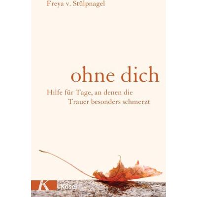 Kösel Ohne dich Kösel Ohne dich