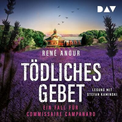 Der Audio Verlag Tödliches Gebet. Ein Fall für Commissaire Campanard Der Audio Verlag Tödliches Gebet. Ein Fall für Commissaire Campanard