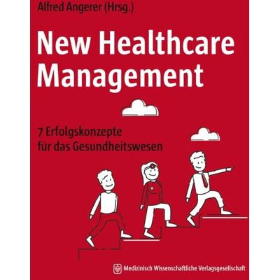 MWV Medizinisch Wissenschaftliche Verlagsgesellschaft New Healthcare Management MWV Medizinisch Wissenschaftliche Verlagsgesellschaft New Healthcare Management