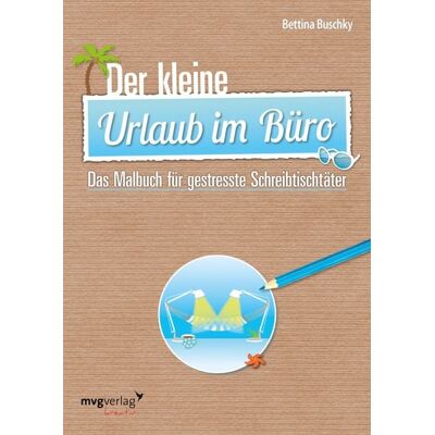 Mvg Der kleine Urlaub im Büro Mvg Der kleine Urlaub im Büro