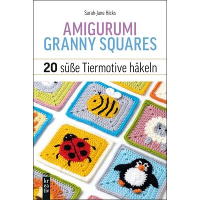 Mitp Verlags GmbH & Co.KG Amigurumi Granny Squares Mitp Verlags GmbH & Co.KG Amigurumi Granny Squares